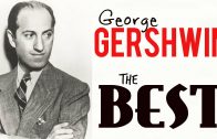 The-best-of-George-Gershwin-Rhapsody-in-Blue-I-got-rhythm-etc-etc-HQ